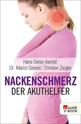 E-Book (epub) Nackenschmerz: Der Akuthelfer von Hans-Dieter Kempf, Marco Gassen, Christian Ziegler