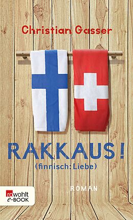 E-Book (epub) Rakkaus! (finnisch: Liebe) von Christian Gasser