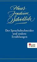 E-Book (epub) Der Sprachabschneider und andere Erzählungen von Hans Joachim Schädlich