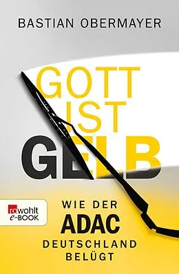 E-Book (epub) Gott ist gelb von Bastian Obermayer