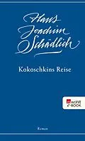 E-Book (epub) Kokoschkins Reise von Hans Joachim Schädlich