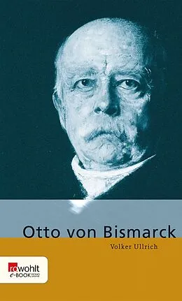 E-Book (epub) Otto von Bismarck von Volker Ullrich