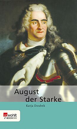 E-Book (epub) August der Starke von Katja Doubek