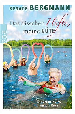 E-Book (epub) Das bisschen Hüfte, meine Güte von Renate Bergmann