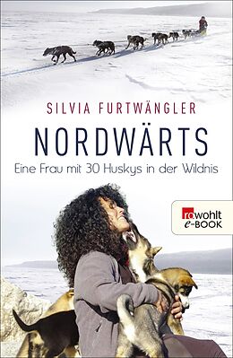 E-Book (epub) Nordwärts von Silvia Furtwängler