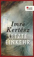 E-Book (epub) Letzte Einkehr von Imre Kertész