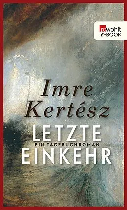 E-Book (epub) Letzte Einkehr von Imre Kertész