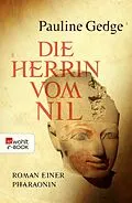 E-Book (epub) Die Herrin vom Nil von Pauline Gedge