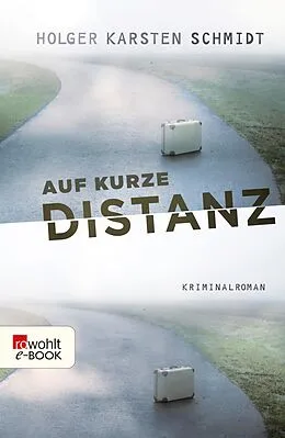 E-Book (epub) Auf kurze Distanz von Holger Karsten Schmidt