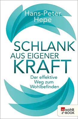E-Book (epub) Schlank aus eigener Kraft von Hans-Peter Hepe