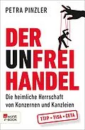 E-Book (epub) Der Unfreihandel von Petra Pinzler