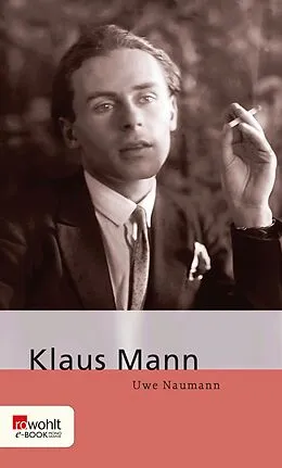 E-Book (epub) Klaus Mann von Uwe Naumann