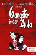 E-Book (epub) Gangster in der Aula von Frl. Krise, Frau Freitag