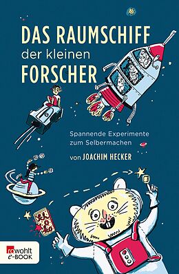 E-Book (epub) Das Raumschiff der kleinen Forscher von Joachim Hecker