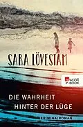 E-Book (epub) Die Wahrheit hinter der Lüge von Sara Lövestam