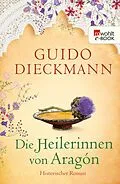 E-Book (epub) Die Heilerinnen von Aragón von Guido Dieckmann