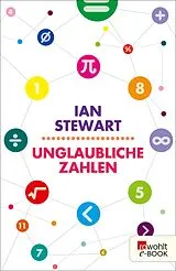 E-Book (epub) Unglaubliche Zahlen von Ian Stewart