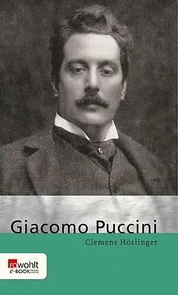 E-Book (epub) Giacomo Puccini von Clemens Höslinger