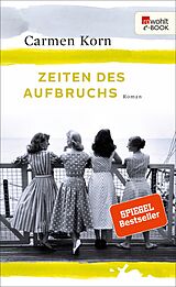 E-Book (epub) Zeiten des Aufbruchs von Carmen Korn