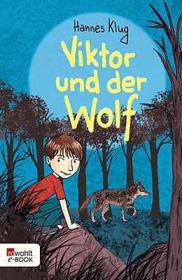 E-Book (epub) Viktor und der Wolf von Hannes Klug