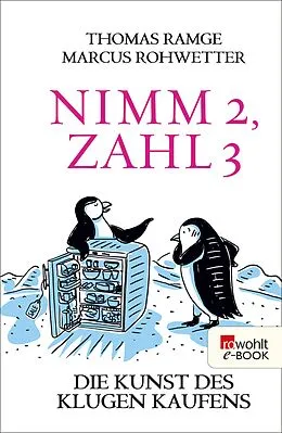 E-Book (epub) Nimm 2, zahl 3 von Thomas Ramge, Marcus Rohwetter