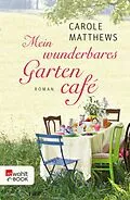 E-Book (epub) Mein wunderbares Gartencafé von Carole Matthews