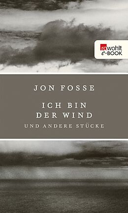 E-Book (epub) Ich bin der Wind von Jon Fosse