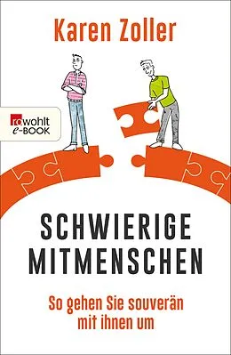 E-Book (epub) Schwierige Mitmenschen von Karen Zoller