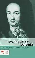 E-Book (epub) Gottfried Wilhelm Leibniz von Reinhard Finster, Gerd van den Heuvel