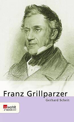 E-Book (epub) Franz Grillparzer von Gerhard Scheit