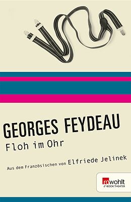 E-Book (epub) Floh im Ohr von Georges Feydeau