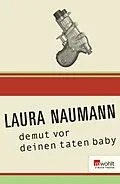 E-Book (epub) demut vor deinen taten baby von Laura Naumann