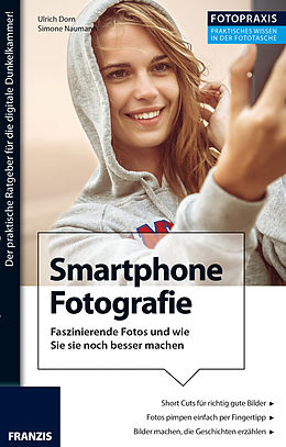 E-Book (pdf) Foto Praxis Smartphone Fotografie von Ulrich Dorn, Simone Naumann