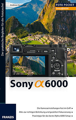 E-Book (pdf) Foto Pocket Sony Alpha 6000 von Andreas Herrmann