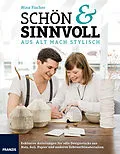 E-Book (pdf) Schön & Sinnvoll: aus alt mach stylisch! von Nina Fischer