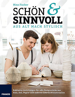 E-Book (pdf) Schön & Sinnvoll: aus alt mach stylisch! von Nina Fischer