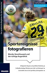 E-Book (pdf) Foto Praxis Sportereignisse fotografieren von Andreas Karpe-Gora