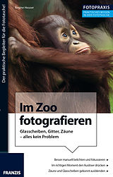 E-Book (pdf) Foto Praxis Im Zoo fotografieren von Regine Heuser