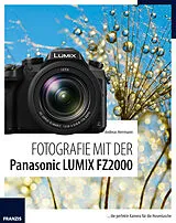 E-Book (pdf) Fotografie mit der Panasonic LUMIX FZ2000 von Andreas Herrmann