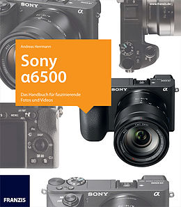 E-Book (pdf) Sony Alpha 6500 von Andreas Herrmann