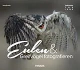 E-Book (pdf) Eulen & Greifvögel fotografieren von Tanja Brandt
