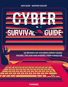 E-Book (pdf) Der Cyber Survival Guide von Nick Selby, Heather Vescent