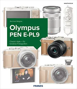 E-Book (pdf) Kamerabuch Olympus PEN E-PL9 von Reinhard Wagner