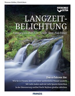 E-Book (pdf) Fotoschule extra - Langzeitbelichtungen von Thomas Güttler, Ulrich Dorn