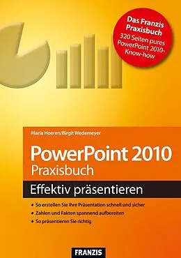 E-Book (epub) PowerPoint 2010 Praxisbuch von Maria Hoeren, Birgit Wedemeyer