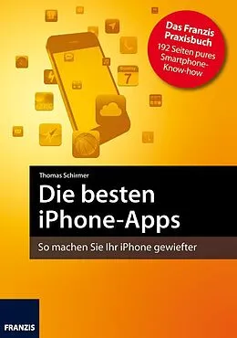 E-Book (epub) Die besten iPhone-Apps von Thomas Schirmer, Andreas Hein