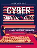 E-Book (epub) Der Cyber Survival Guide von Nick Selby, Heather Vescent