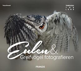 E-Book (epub) Eulen &amp; Greifvögel fotografieren von Tanja Brandt