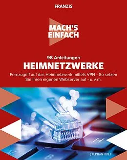 E-Book (epub) Mach's einfach: 98 Anleitungen Heimnetzwerke von Stephan Brey