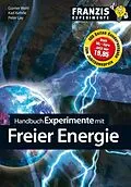 E-Book (pdf) Handbuch Experimente mit freier Energie von Günter Wahl, Karl Kehrle, Peter Lay
